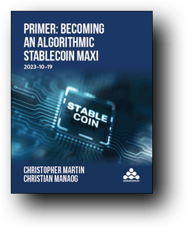 Primer Becoming An Algorithmic Stablecoin Maxi