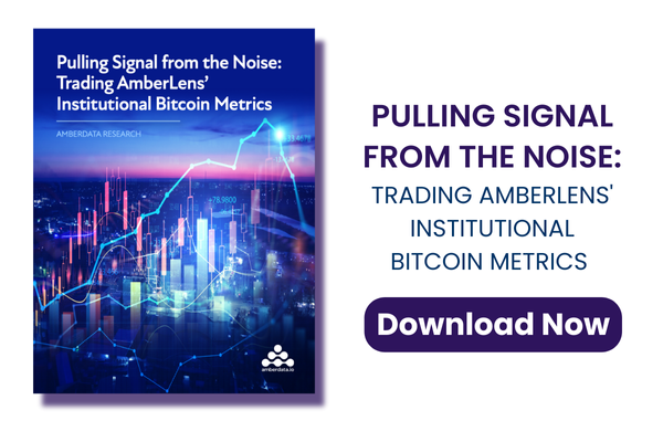 Pulling Signal from the Noise Trading AmberLens Institutional Bitcoin Metrics