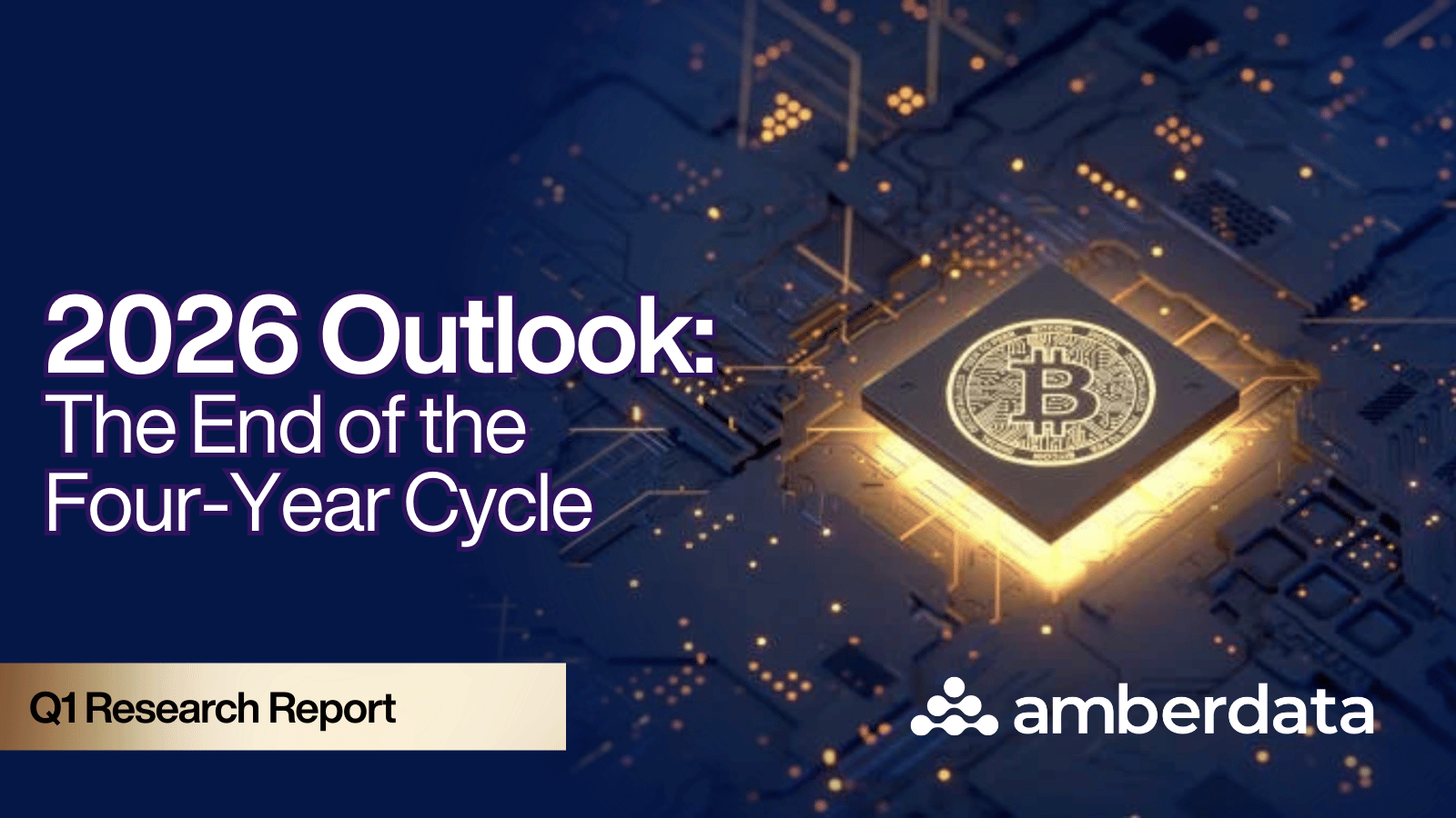 2026 Outlook: The End of the Four-Year Cycle