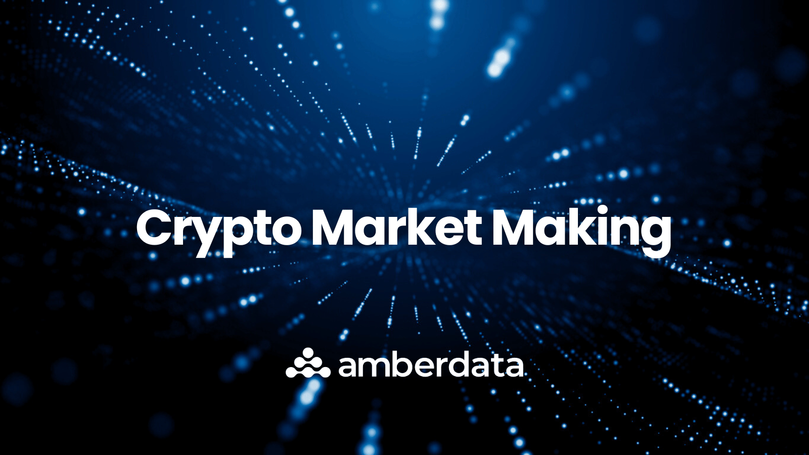 Crypto Market Making and How It Impacts Trading