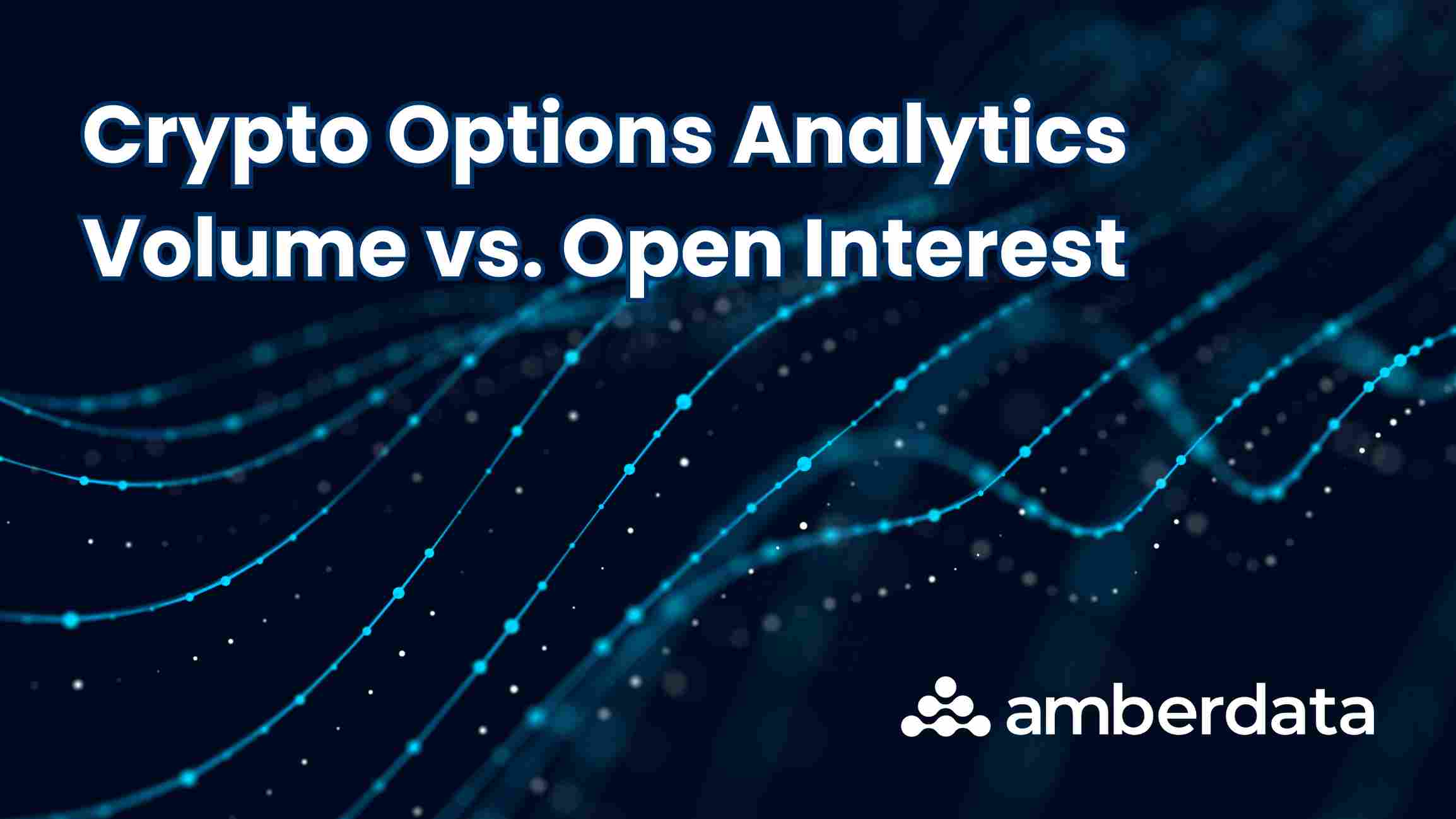 Crypto Options Analytics: Volume vs. Open Interest